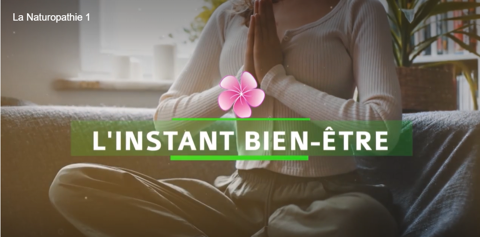 Emission youtube de naturopathie - L'Instant Bien être